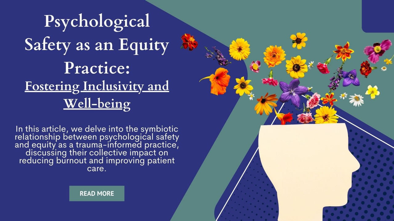 Psychological Safety as an Equity Practice: Fostering Inclusivity and Well-being
