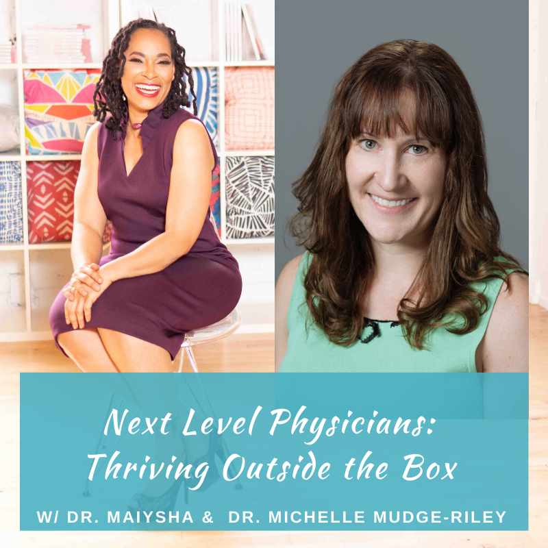 Podcast: Physicians Helping Physicians Make Career Transitions w/Dr. Michelle Mudge-Riley